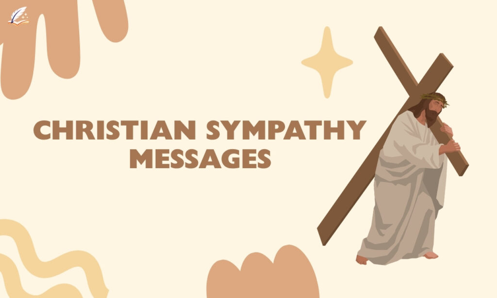 110+ Powerful Christian Sympathy Message Ideas for Peace
