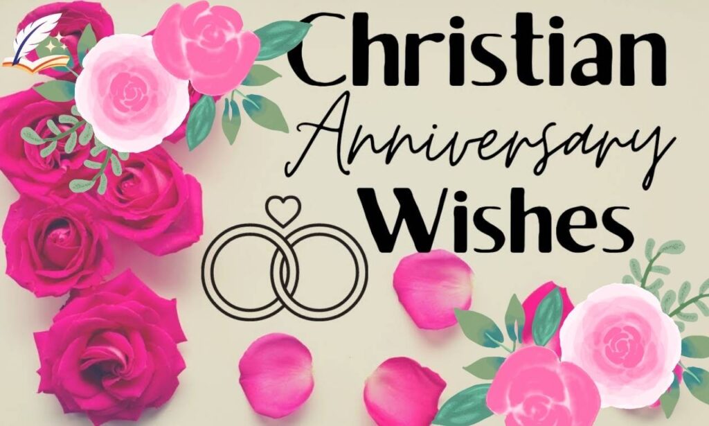 50+ Heartfelt Christian Wedding Anniversary Messages