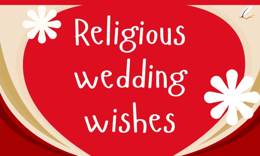 Religious Wedding Wishes: 200+ Powerful Holy Blessings