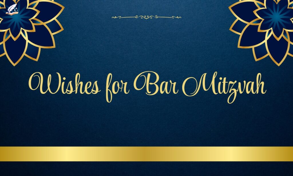 300+ Wishes for Bar Mitzvah: Heartfelt Messages & Blessings