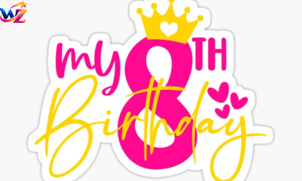 Happy 8th Birthday: 100+ Sweet & Heartfelt Wishes